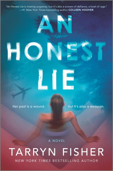 An honest lie : a novel / Tarryn Fisher.