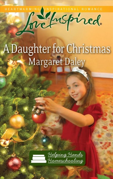 A daughter for Christmas / Margaret Daley.