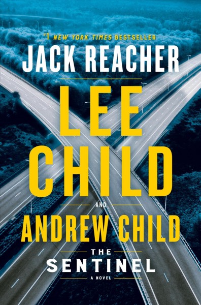 The sentinel : a novel / Lee Child and Andrew Child.