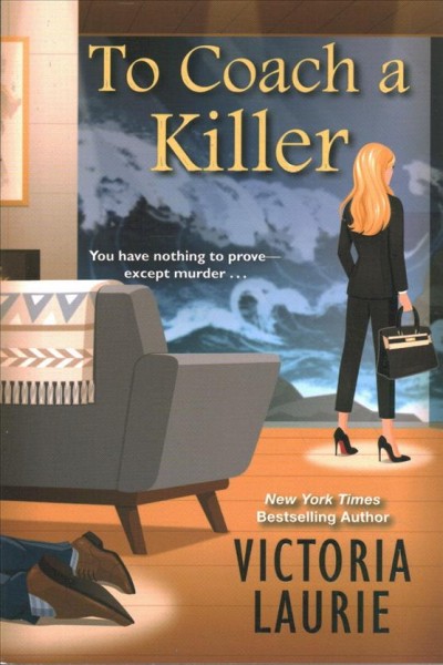 To coach a killer / Victoria Laurie.