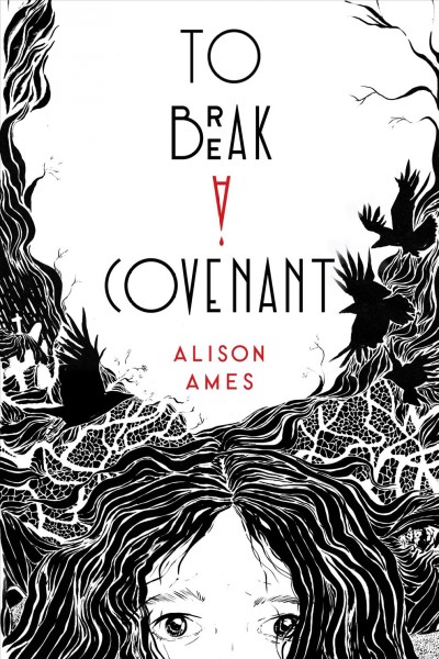 To break a covenant / Alison Ames.