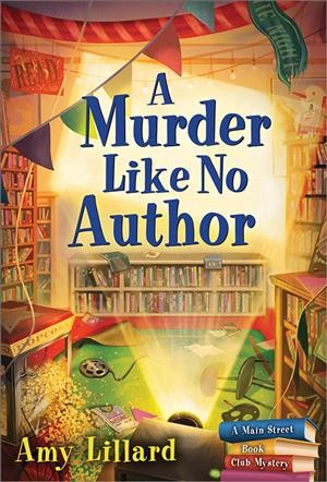 A murder like no author / Amy Lillard.