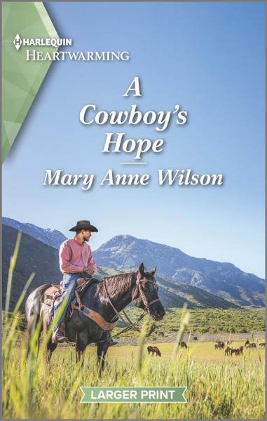A cowboy's hope / Mary Anne Wilson.