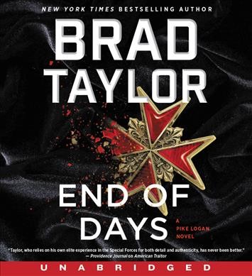 End of days : a Pike Logan novel / Brad Taylor.