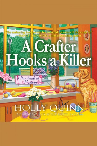 A crafter hooks a killer [electronic resource] / Holly Quinn.