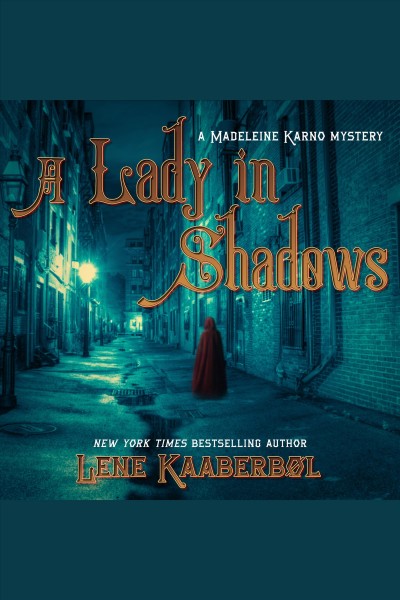 A lady in shadows [electronic resource] / Lene Kaaberbol.
