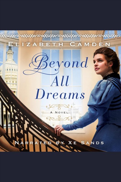 Beyond all dreams [electronic resource] / Elizabeth Camden.