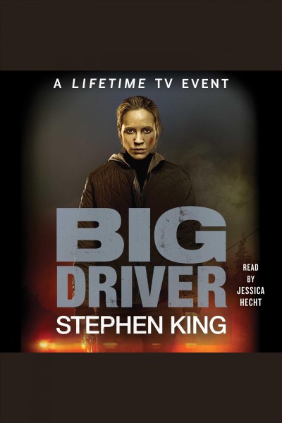 Big driver [electronic resource] / Stephen King.