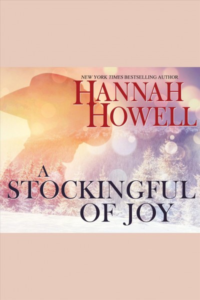 A stockingful of joy [electronic resource] / Hannah Howell.