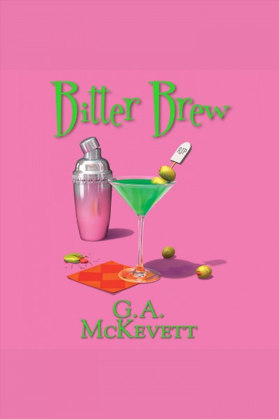 Bitter brew [electronic resource] / G.A. McKevett.