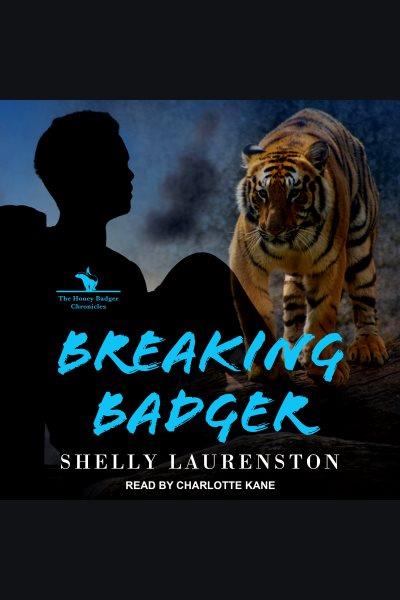 Breaking badger [electronic resource] / Shelly Laurenston.