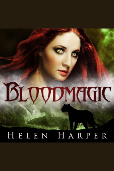 Bloodmagic [electronic resource] / Helen Harper.