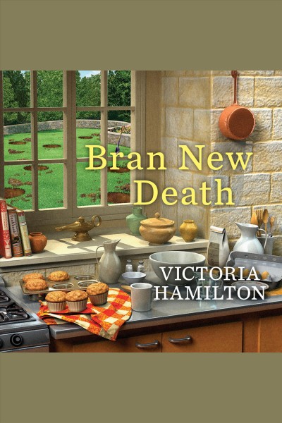 Bran new death [electronic resource] / Victoria Hamilton.