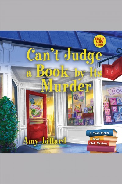 Can't judge a book by its murder [electronic resource] / Amy Lillard.