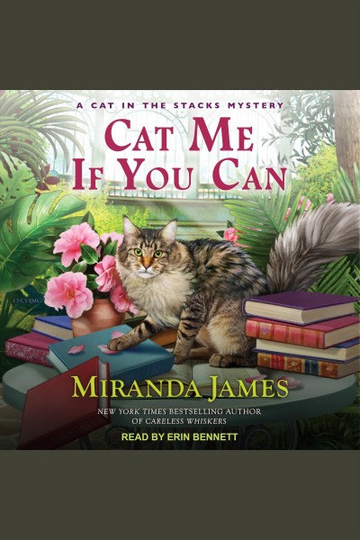 Cat me if you can [electronic resource] / Miranda James.