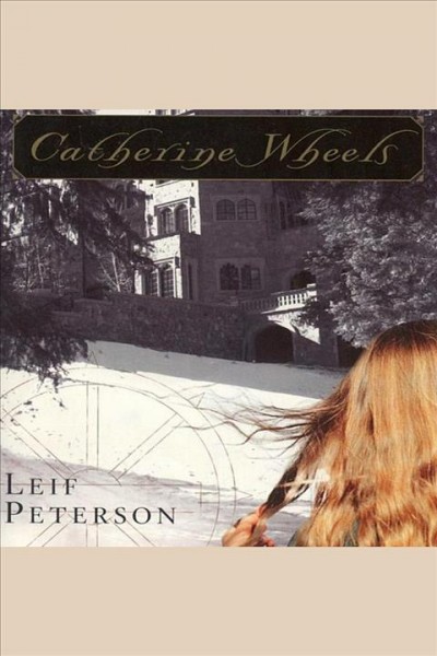 Catherine wheels [electronic resource] / Leif Peterson.