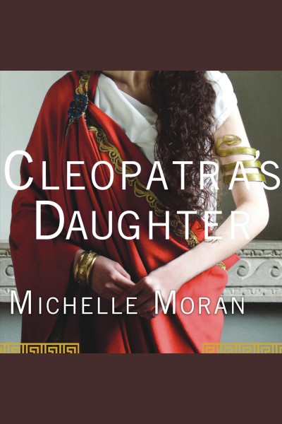 Cleopatra's daughter : a novel [electronic resource].