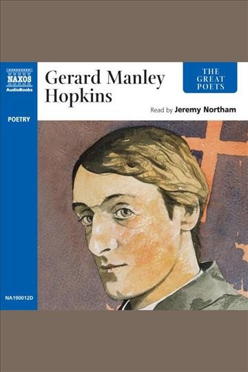 Gerard Manley Hopkins [electronic resource].