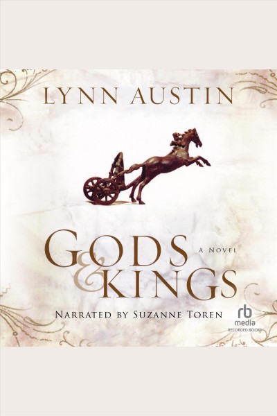 Gods & Kings : a novel [electronic resource] / Lynn Austin.
