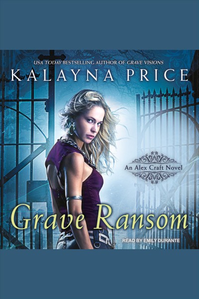 Grave ransom [electronic resource] / Kalayna Price.