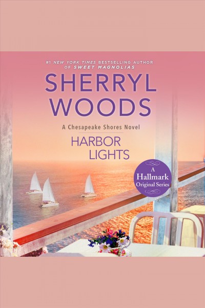 Harbor lights [electronic resource] / Sherryl Woods.