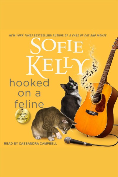 Hooked on a feline [electronic resource] / Sofie Kelly.