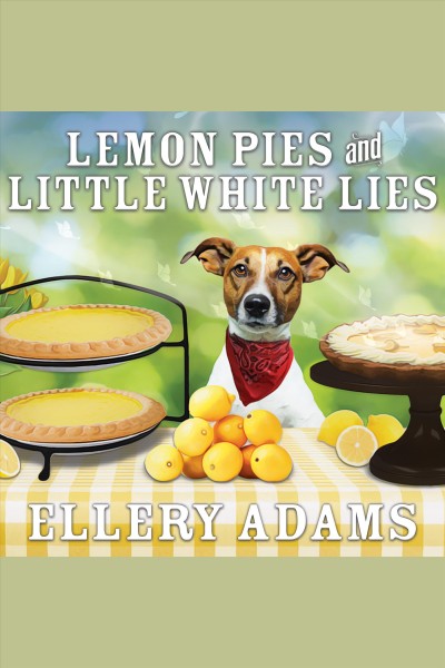 Lemon pies and little white lies [electronic resource] / Ellery Adams.