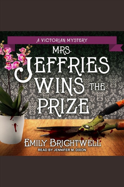 Mrs. Jeffries wins the prize [electronic resource] / Emily Brightwell.
