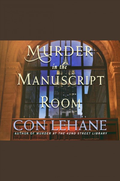 Murder in the manuscript room [electronic resource] / Con Lehane.