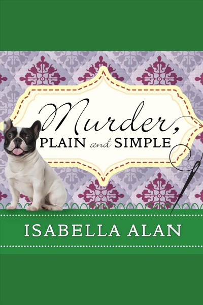 Murder, plain and simple [electronic resource] / Isabella Alan.