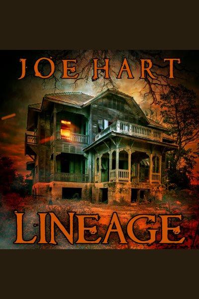 Lineage : a supernatural thriller [electronic resource] / Joe Hart.
