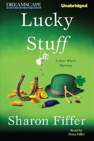 Lucky stuff [electronic resource] / Sharon Fiffer.