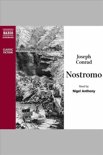 Nostromo [electronic resource] / Joseph Conrad.