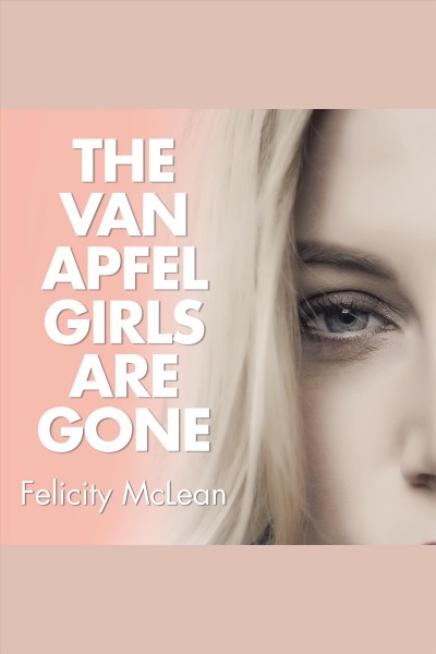 The Van Apfel girls are gone [electronic resource].