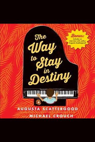 The way to stay in destiny [electronic resource] / Augusta Scattergood.