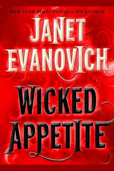 Wicked appetite [electronic resource] / Janet Evanovich.