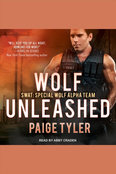 Wolf unleashed [electronic resource] / Paige Tyler.