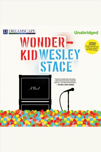 Wonderkid : a novel [electronic resource] / Wesley Stace.