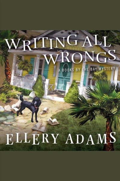 Writing all wrongs [electronic resource] / Ellery Adams.