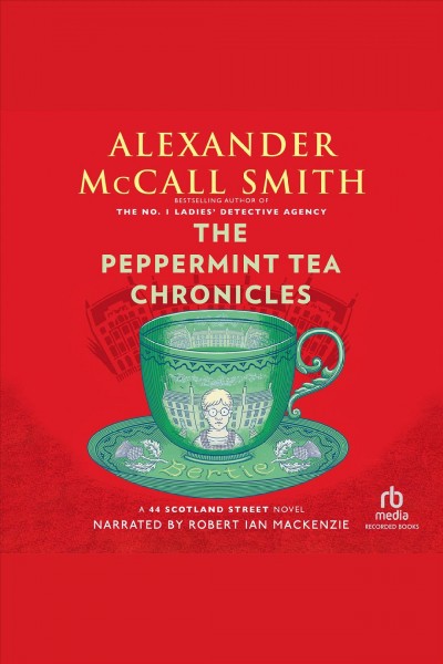 The peppermint tea chronicles [electronic resource] / Alexander McCall Smith.