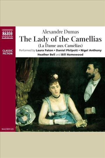 The lady of the camellias [electronic resource] / Alexandre Dumas.