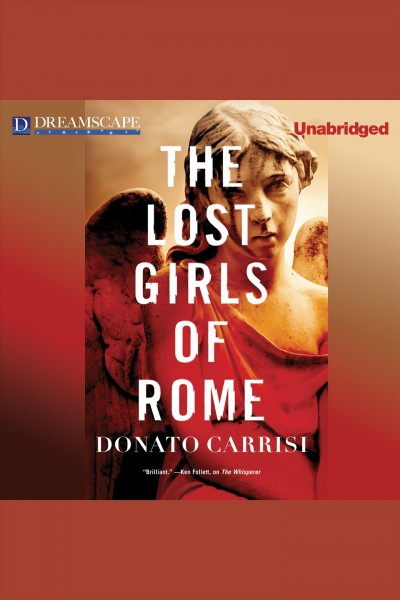 The lost girls of Rome [electronic resource] / Donato Carrisi.