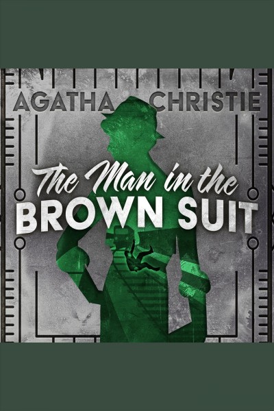 The man in the brown suit [electronic resource] / Agatha Christie.