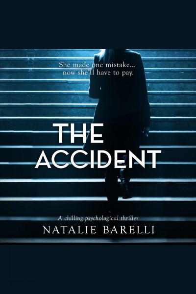 The accident [electronic resource] / Natalie Barelli.