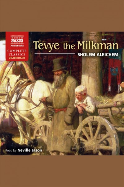 Tevye the milkman [electronic resource] / Sholem Aleichem.