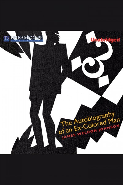 The autobiography of an ex-colored man [electronic resource] / James Weldon Johnson.