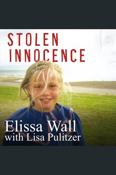 Stolen innocence : my story of growing up in a polygamous sect, becoming a teenage bride, and breaking free of Warren Jeffs [electronic resource] / Elissa Wall with Lisa Pulitzer.
