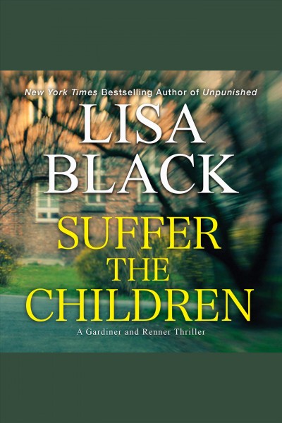Suffer the children [electronic resource] / Lisa Black.