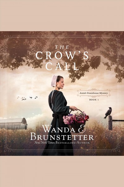 The crow's call [electronic resource] / Wanda E. Brunstetter.