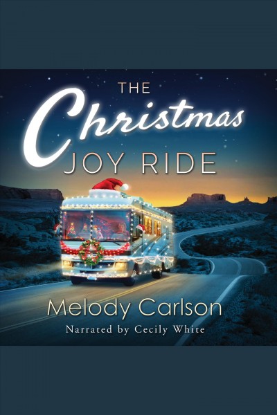 The christmas joy ride [electronic resource] / Melody Carlson.